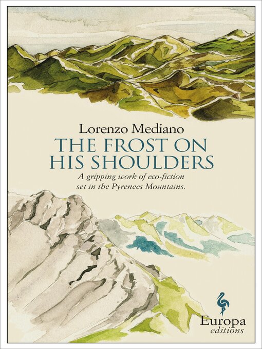 Title details for The Frost on His Shoulders by Lorenzo Mediano - Available